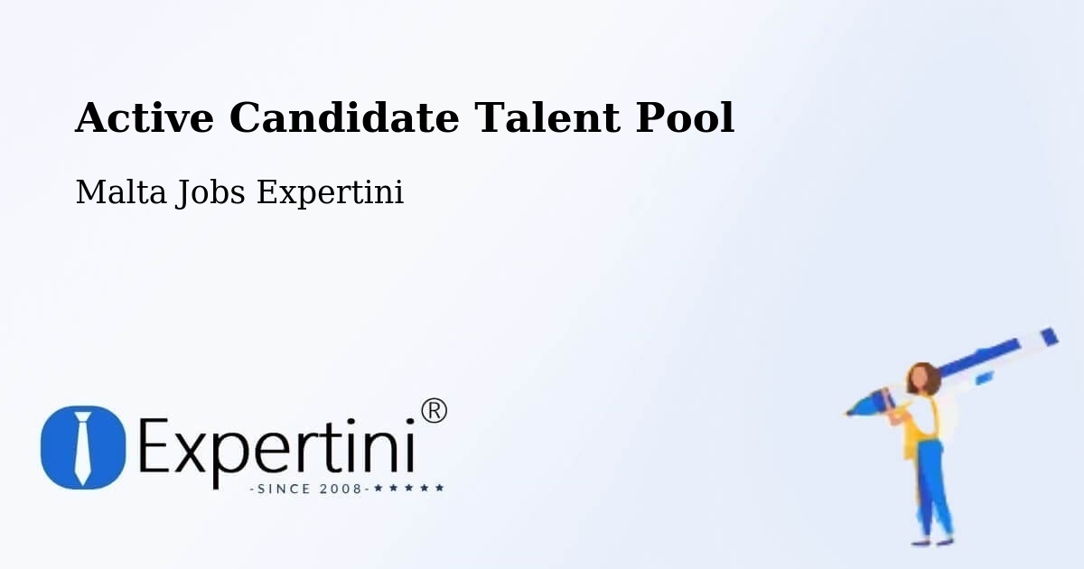 Active Candidate Talent Pool – Imsida - Malta Jobs Expertini