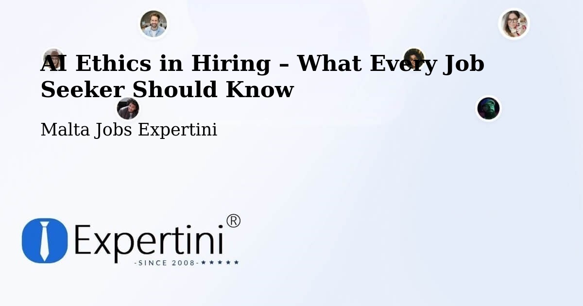 AI Ethics in Recruitment & Hiring – Imsida - Imsida, Malta Jobs Expertini