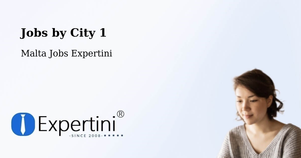City Jobs in Malta - Expertini
