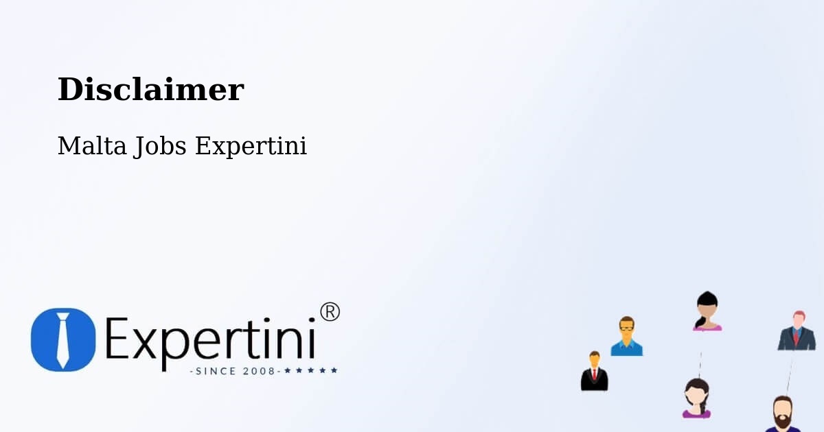 Disclaimer – Imsida - Malta Jobs Expertini