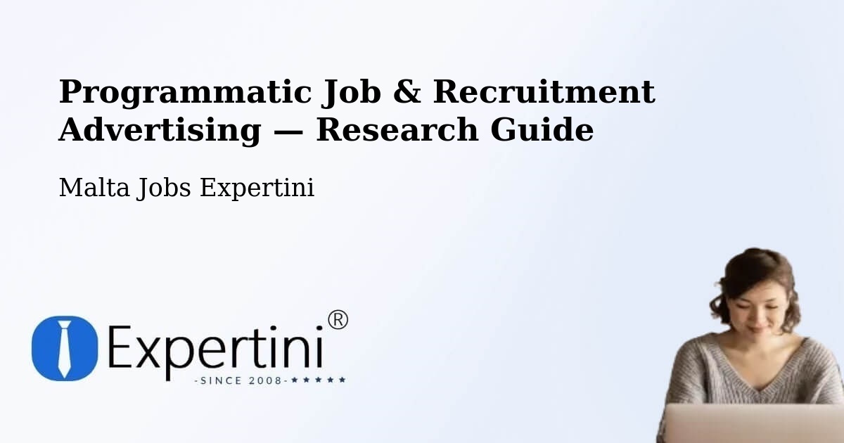 Programmatic Job & Recruitment Advertising — Research Guide – Imsida