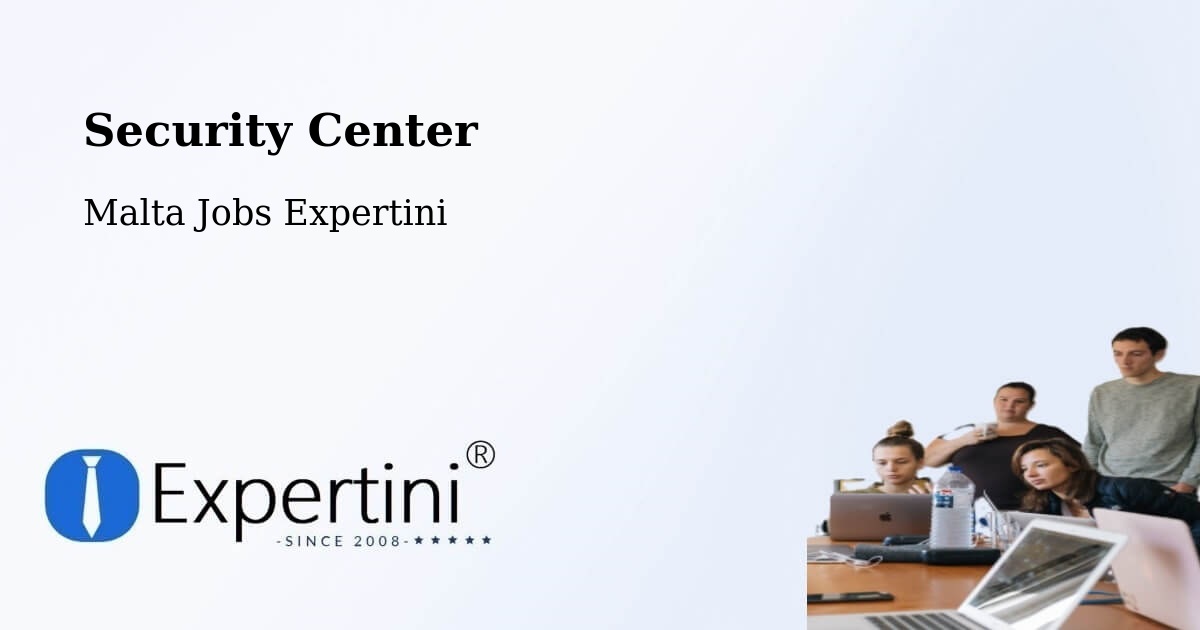 Security & Compliance – Imsida - Malta Jobs Expertini